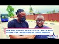 Nigerians Vs Transgenders And Crossdressers