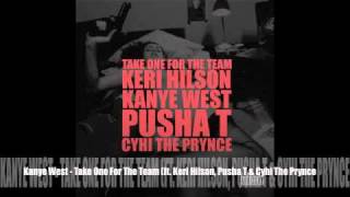 Kanye West - Take One For The Team (ft. Keri Hilson, Pusha T &amp; Cyhi The Prynce)