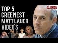 Top 5 Creepiest Matt Lauer Moments Caught On Video NBC Today Host Fired
