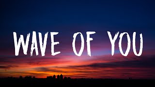 Surfaces - Wave of You