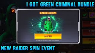 I GOT GREEN CRIMINAL BUNDLE  RAIDER SPIN EVENT FRE