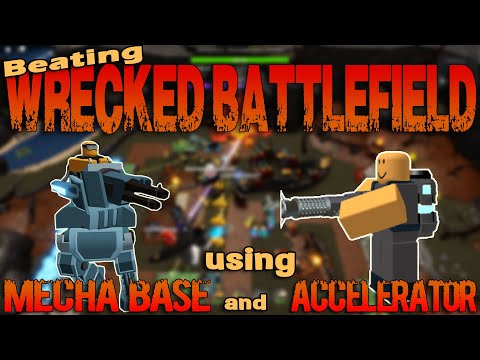 Beating WRECKED BATTLEFIELD using the MECHA BASE and ACCELERATOR!! Tower Defense Simulator - ROBLOX