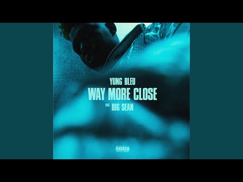Way More Close (Stuck In A Box) (feat. Big Sean)