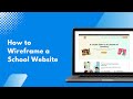 How to Wireframe a School Website?