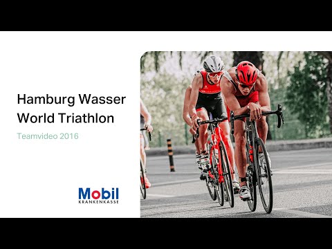 Mobil Krankenkasse - Teamvideo "Hamburg Wasser World Triathlon 2016"