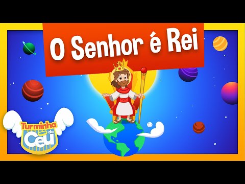 O Senhor É Rei - Católica