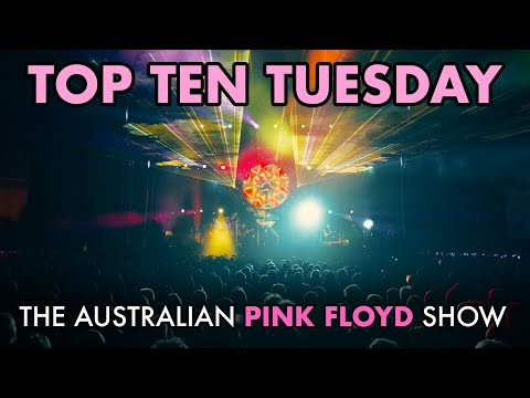 Top Ten Tuesday - Your Top 10 Pink Floyd Songs Performed by Aussie Floyd 20th Jan 2026
