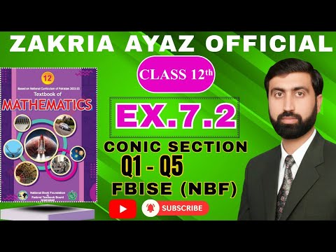 Class 12 Math | Exercise 7.2 | Q1-Q5 | Conic Section | FBISE New Textbook 2025 | Sir Zakria Ayaz