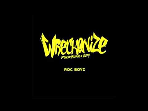 WRECKONIZE 2019   Roc Boyz (Bass Boost)