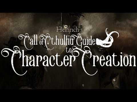Heinrich's Call of Cthulhu Guide to Character Creation Review
