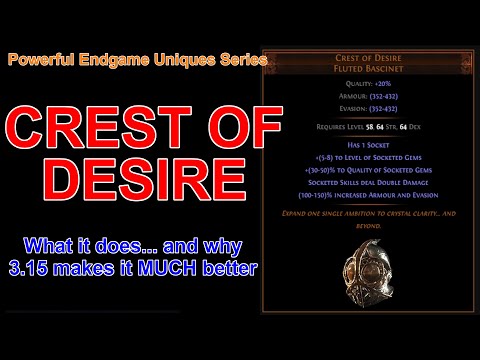 Endgame Uniques - Crest of Desire - Why It's So Much Better In 3.15 - Path of Exile POE