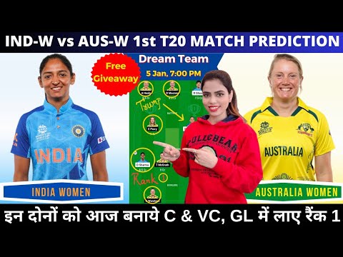 IND W Vs AUS W 1st T20 match dream11 prediction |indw vs ausw dream11|india women vs australia women