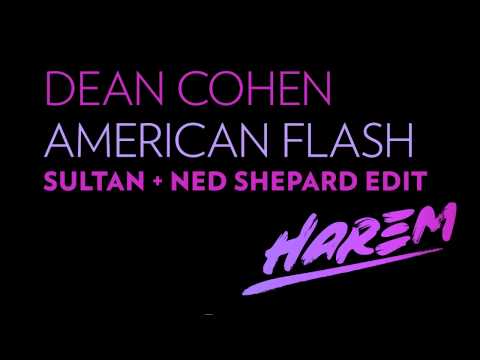 Dean Cohen - American Flash (Sultan + Ned Shepard Edit) [Harem Records/Sirup Music]