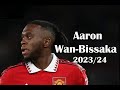 Aaron Wan-Bissaka 2023/24 - Defensive Skills & Goals .highlight.