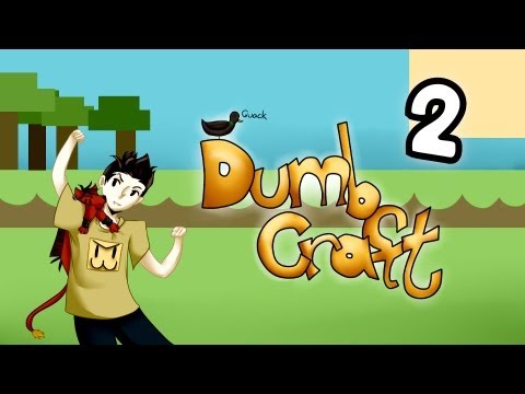 DumbCraft - Episode 2 - The Dumb House