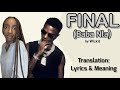 Wizkid - Final (Baba Nla) (Afrobeats Translation: Lyrics and Meaning)