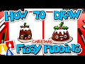 How To Draw Funny Figgy Pudding For Christmas