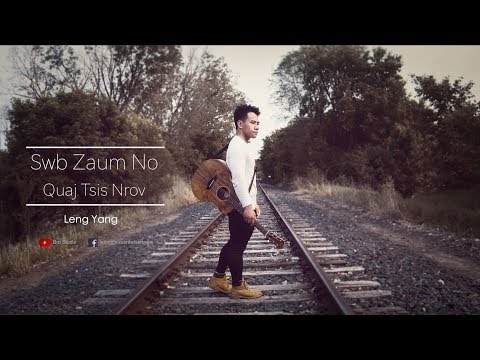 Swb Zaum No Quaj Tsis Nrov - Leng Yang | COVER
