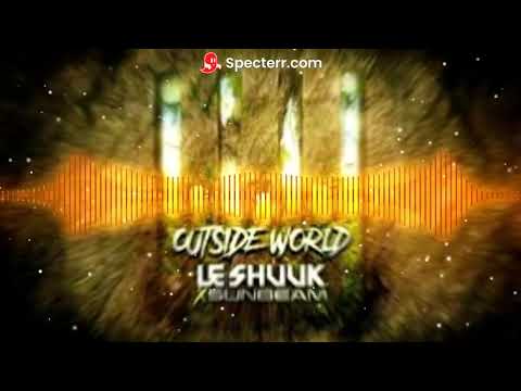 Le Shuuk & Sunbeam-Outside World