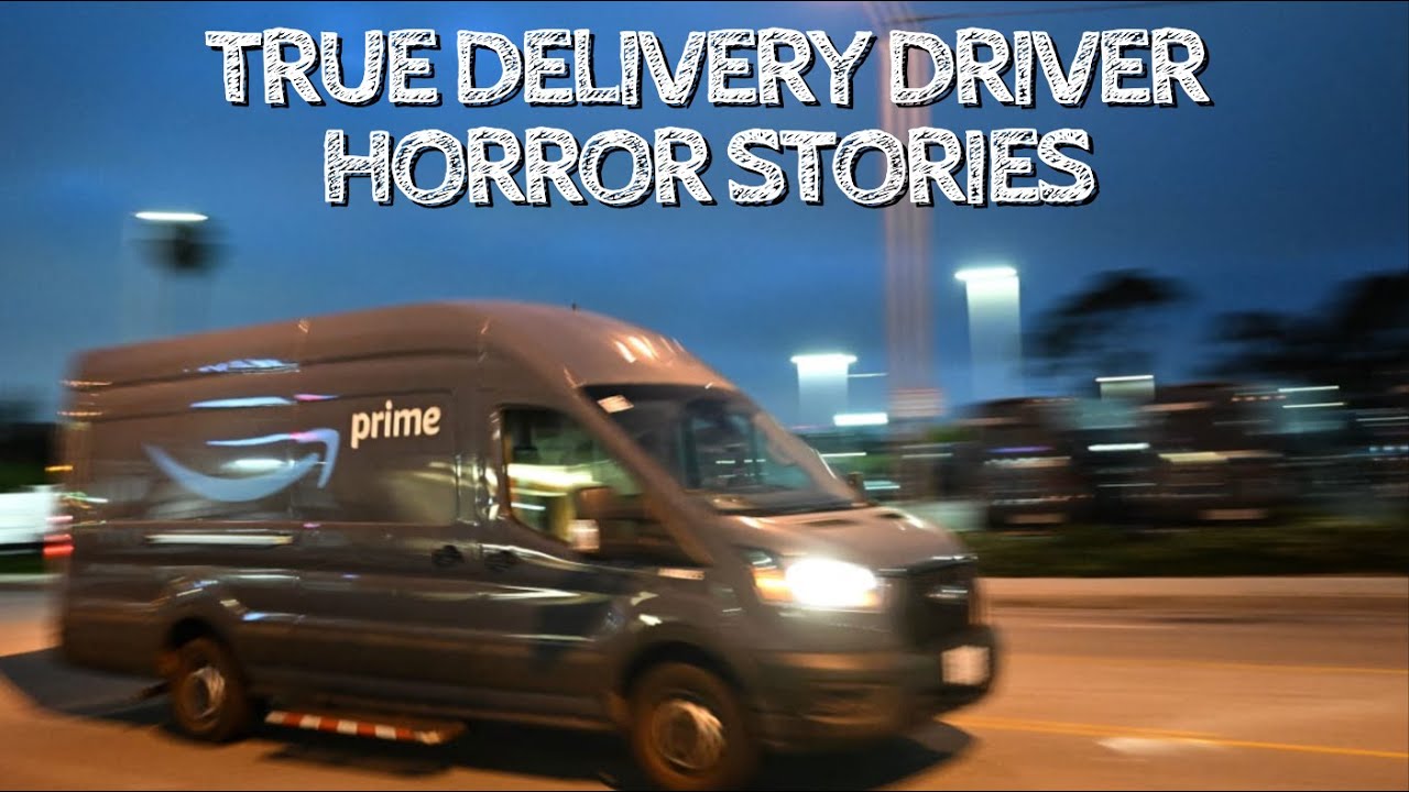 5 True Delivery Driver Horror Stories