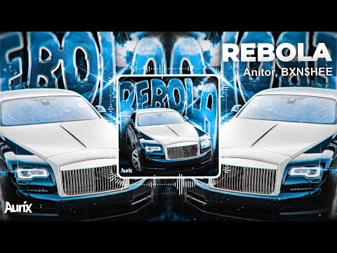 Anitor, BXN$HEE - REBOLA (Official Visualizer)