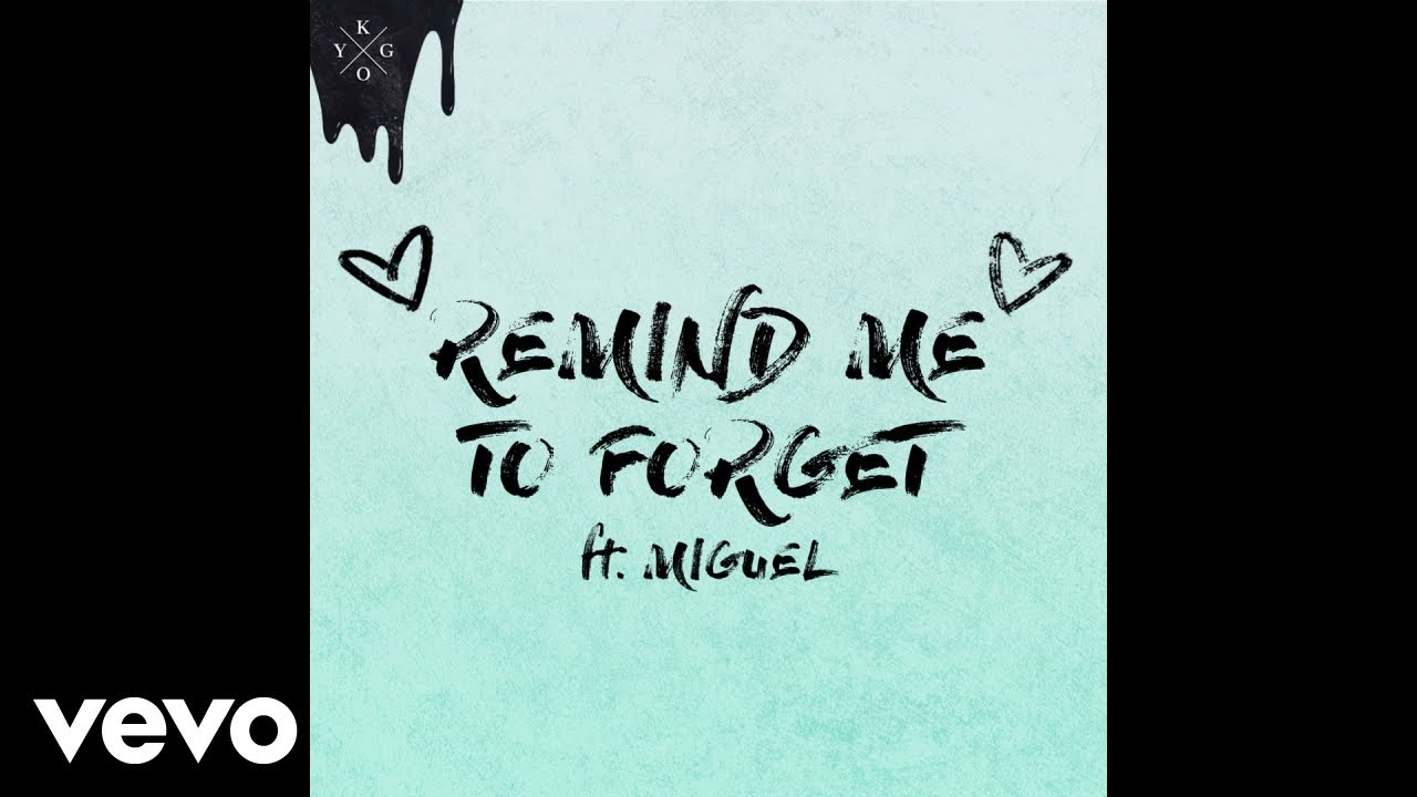 Kygo, Miguel - Remind Me to Forget (Audio)