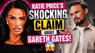 Katie Price’s SHOCKING Claim About Gareth Gates 😱