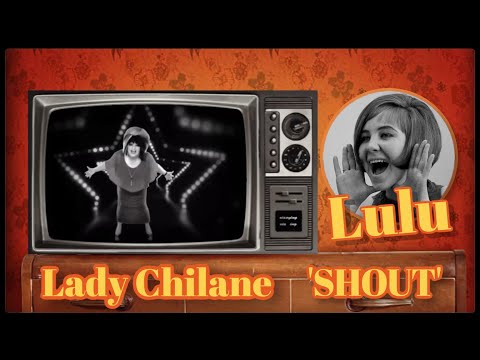 Lady Chilane - 'SHOUT' by Lulu / Retro Drag Queen