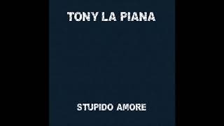 Tony La Piana -  Stupido amore