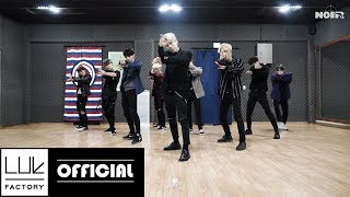 NOIR(느와르) "GANGSTA" Dance Practice