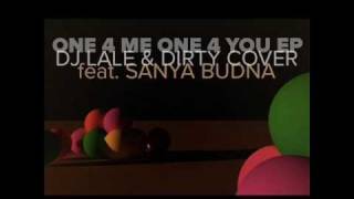 DJ Lale & Dirty Cover feat Saya Budna - One For Me One For You (Proloop)