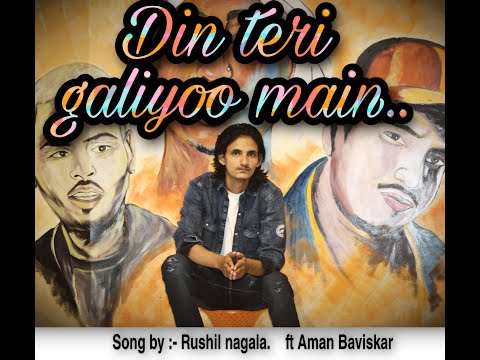 DIN TERI GALIYOO MAIN  | VALENTINE'S SPECIAL  | RUSHIL NAGALA.ft AMAN BAVISKAR| video song