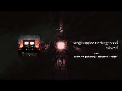 Javiis - Silent (Original Mix) [Techgnosis Records] #minimaltechno