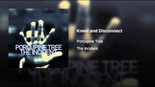 Kneel and Disconnect