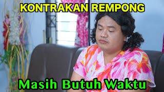 Download lagu STILL NEEDS TIME || KONTRAKAN REMPONG EPISODE 1043 mp3 Download lagu STILL NEEDS TIME || KONTRAKAN REMPONG EPISODE 1043 mp3