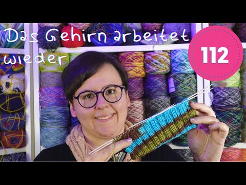 Podcast 112 - Das Gehirn arbeitet wieder - Stricken und Häkeln mit Jenni