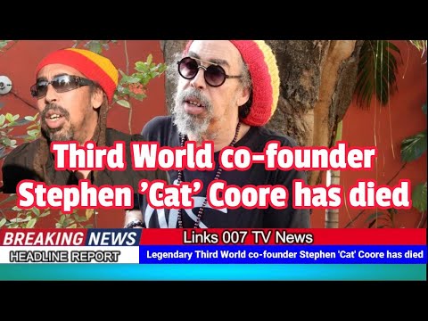 Legendary Third World co founder Stephen 'Cat' Coore has died