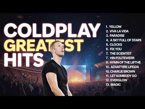 Coldplay Greatest Hits 2026 🌟 The Most Emotional Songs Ever