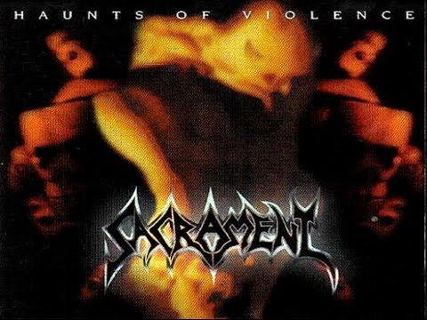 Sacrament - Haunts Of Violence [Full Album]