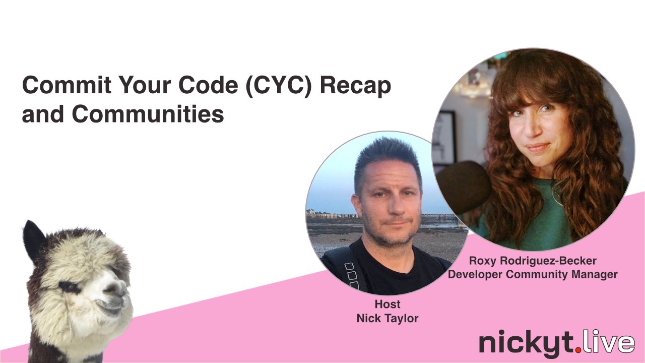 Commit Your Code (CYC) Recap and Communities - Roxy Rodriguez-Becker - Wed, Sep 9, 03:00 PM UTC