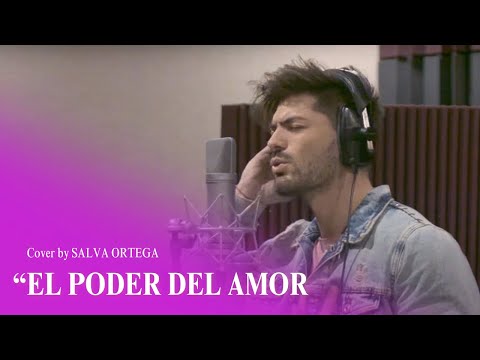 Salva Ortega - El poder del amor