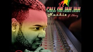 N.u.c.h.i.e feat. Ebony "Call On Jah Jah"