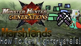 Monster Hunter Generations: Mining Guide - Marshlands (How to Get Lightcrystal)