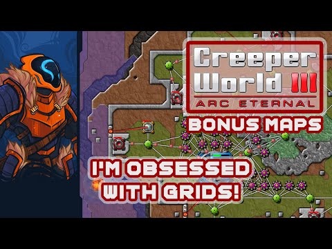 I Have An Unhealthy Obsession With Grids - Creeper World 3: Arc Eternal [Tormented Space]