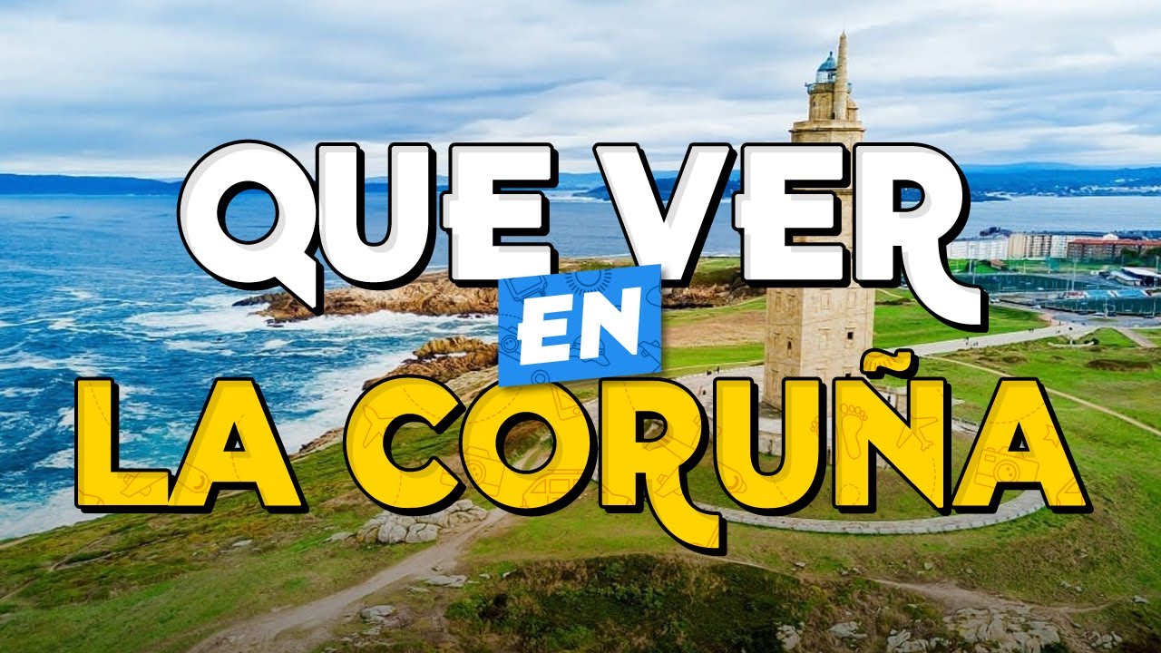 🧳️ TOP 10 Things to See in La Coruña ✈️ Tourist Guide to What to Do in La Coruña
