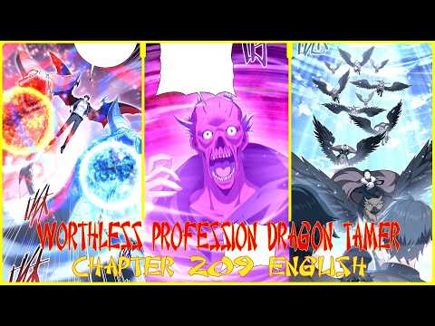 WORTHLESS PROFESSION DRAGON TAMER CHAPTER 209 ENGLISH