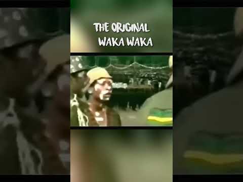 ORIGINAL WAKA WAKA