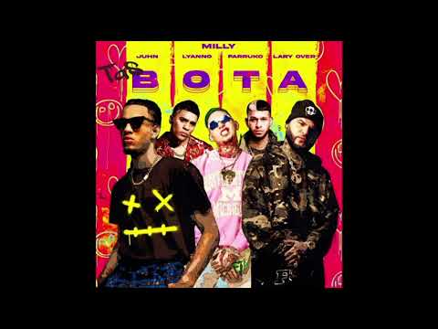 Milly, Juhn, Lyanno, Farruko & Lary Over – Tas Bota