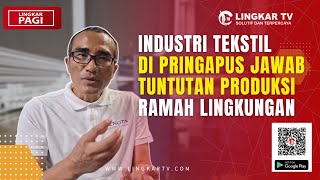 TEXTILE INDUSTRY IN PRINGAPUS, SEMARANG REGENCY | MORNING CIRCLE