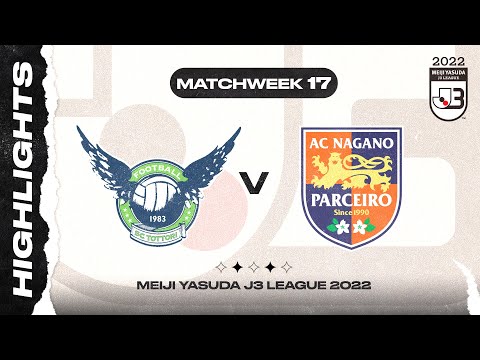 Gainare Tottori 0-1 AC Nagano Parceiro | Matchweek 17 | 2022 MEIJI YASUDA J3 LEAGUE